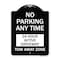 Signmission No Parking Anytime 24 Hour Active Driveway Tow Away Zone Heavy-Gauge Alum, 24" x 18", BW-1824-23773 A-DES-BW-1824-23773 - alternate 1
